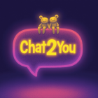 Chat2You
